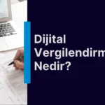 dijital vergilendirme nedir rehber
